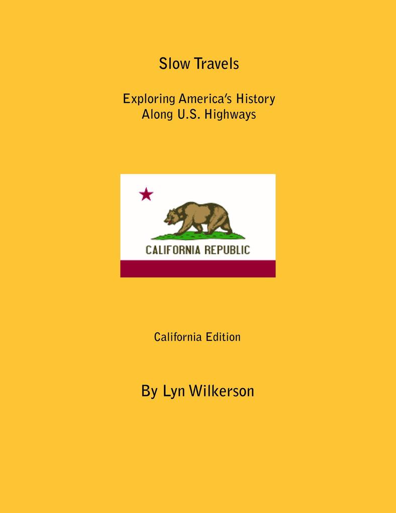 Slow Travels-California