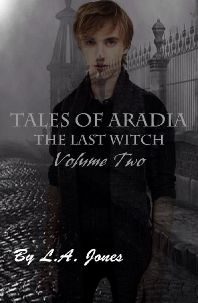 Tales of Aradia The Last Witch Volume 2