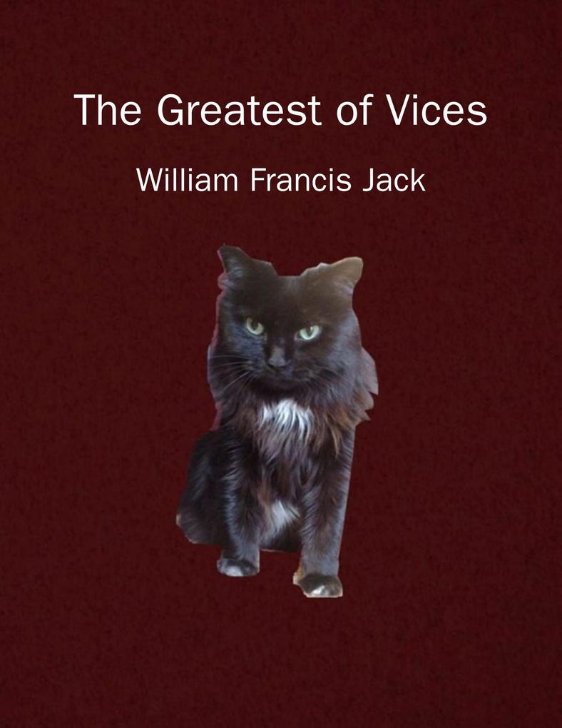 The Greatest of Vices