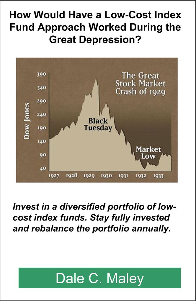 How Would Have a Low-Cost Index Fund Approach Worked During the Great Depression?