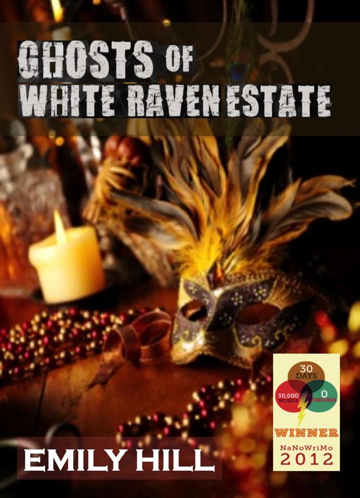 Ghosts of White Raven Estate (Ghost Chaser‘s Daughter #5)