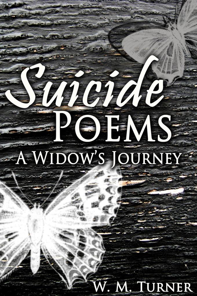 Suicide Poems: A Widow‘s Journey