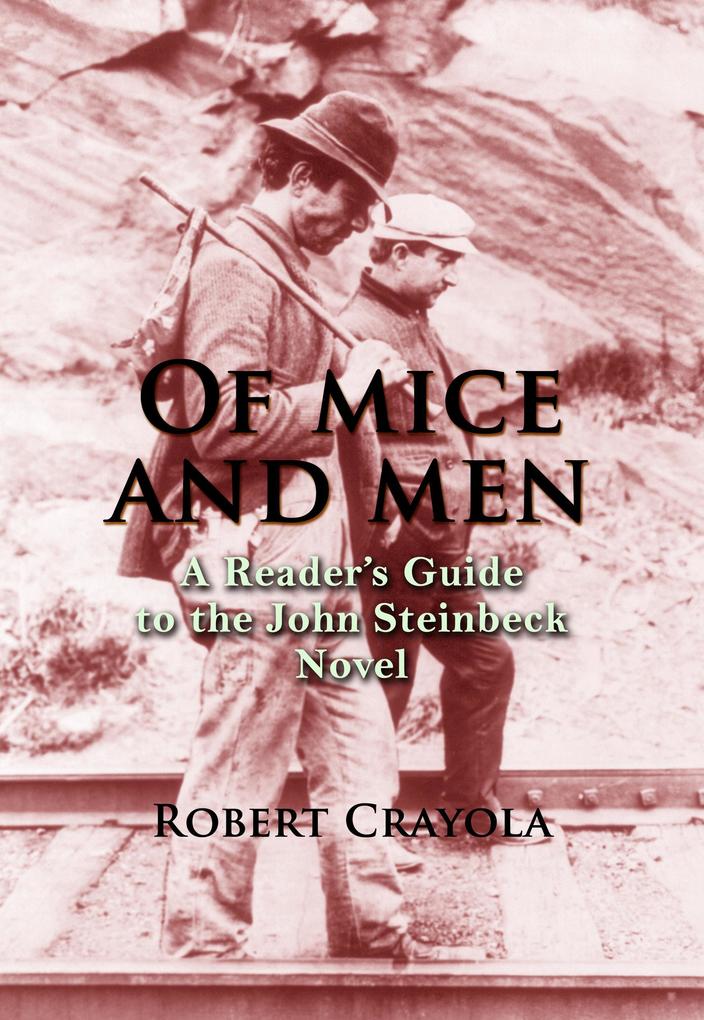 Of Mice and Men: A Reader‘s Guide to the John Steinbeck Novel
