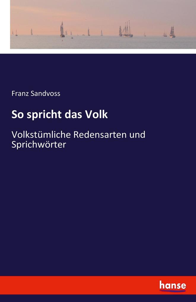 So spricht das Volk