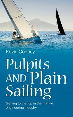 Pulpits and Plain Sailing: Getting to the top in the marine engineering industry