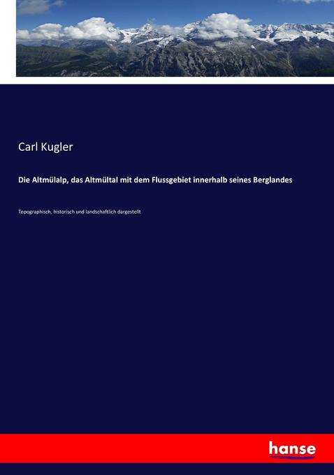 Die Altmülalp das Altmültal mit dem Flussgebiet innerhalb seines Berglandes