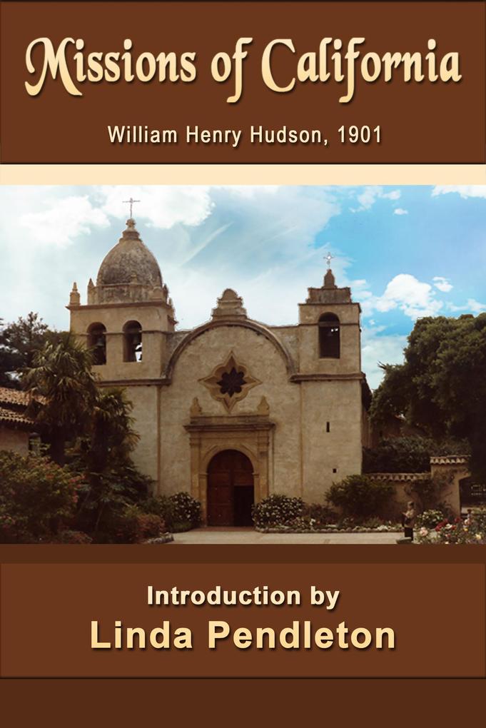 Missions of California William Henry Hudson 1901