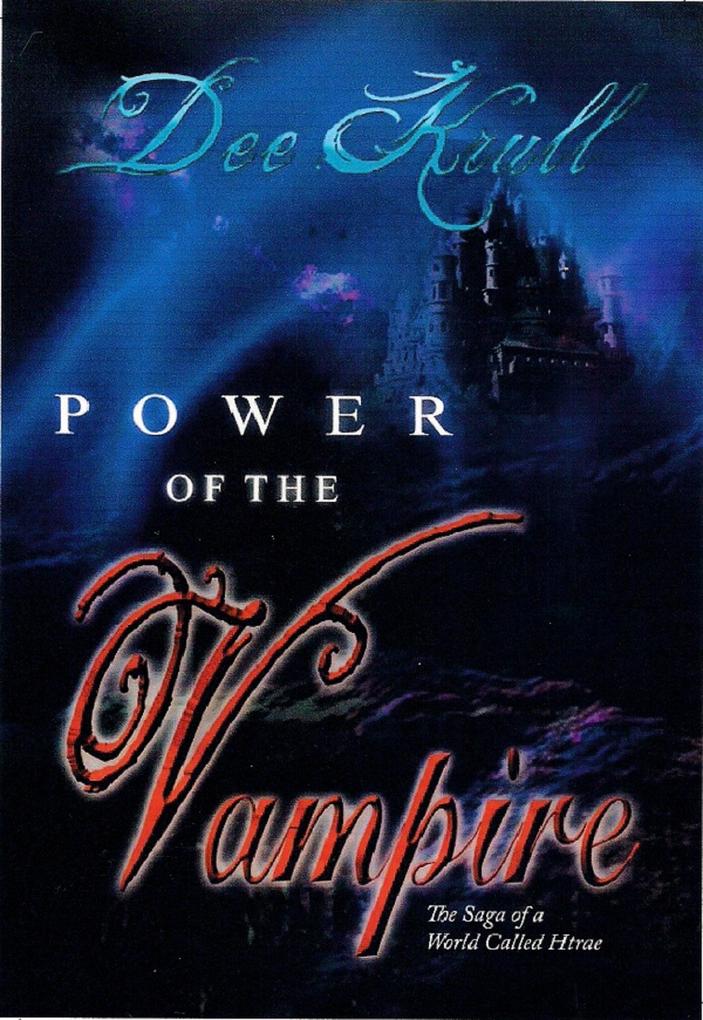 Power of the Vampire (The Saga of a World Called Htrae #2)