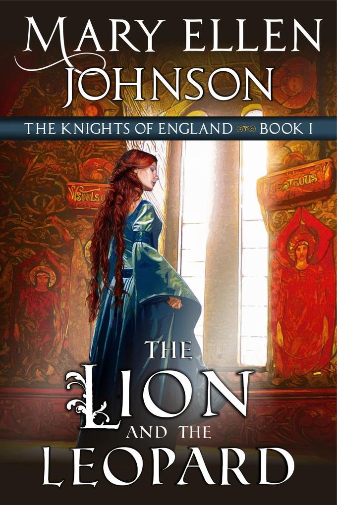 Lion and the Leopard (The Knights of England Series Book 1)