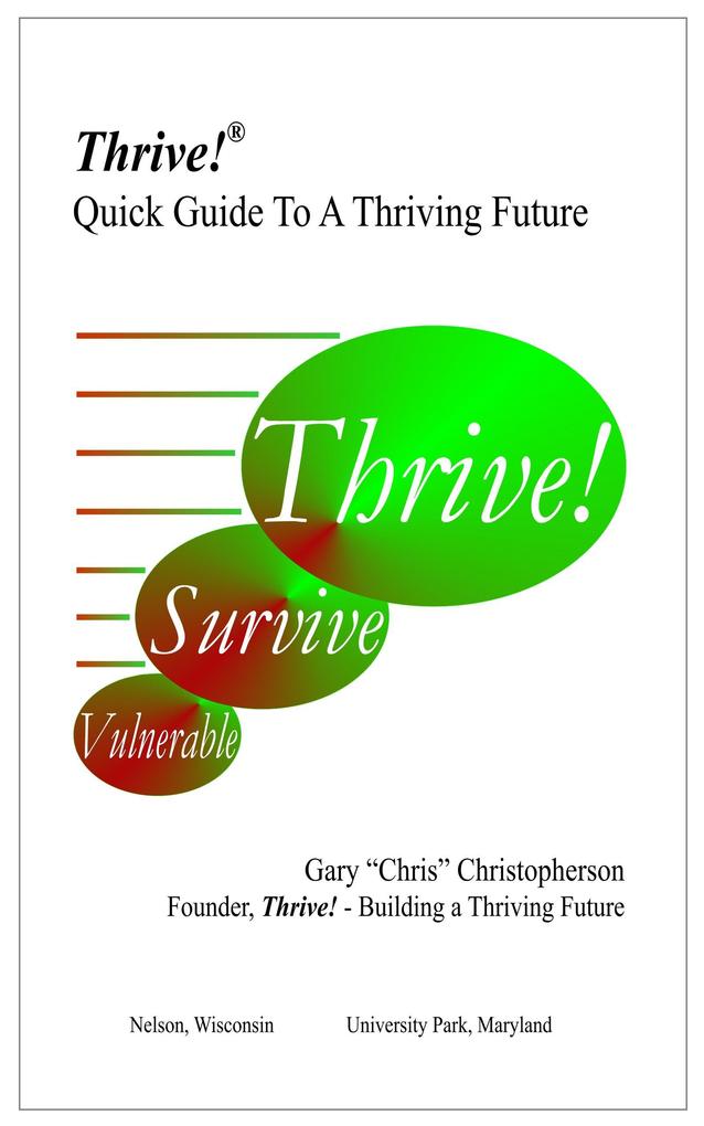 Thrive! - Quick Guide To A Thriving Future