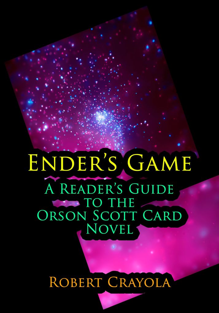 Ender‘s Game: A Reader‘s Guide to the Orson Scott Card Novel