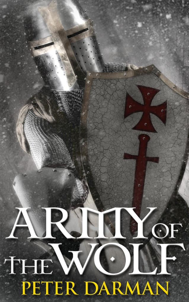 Army of the Wolf (Crusader Chronicles #1)