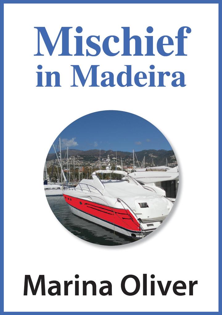 Mischief in Madeira