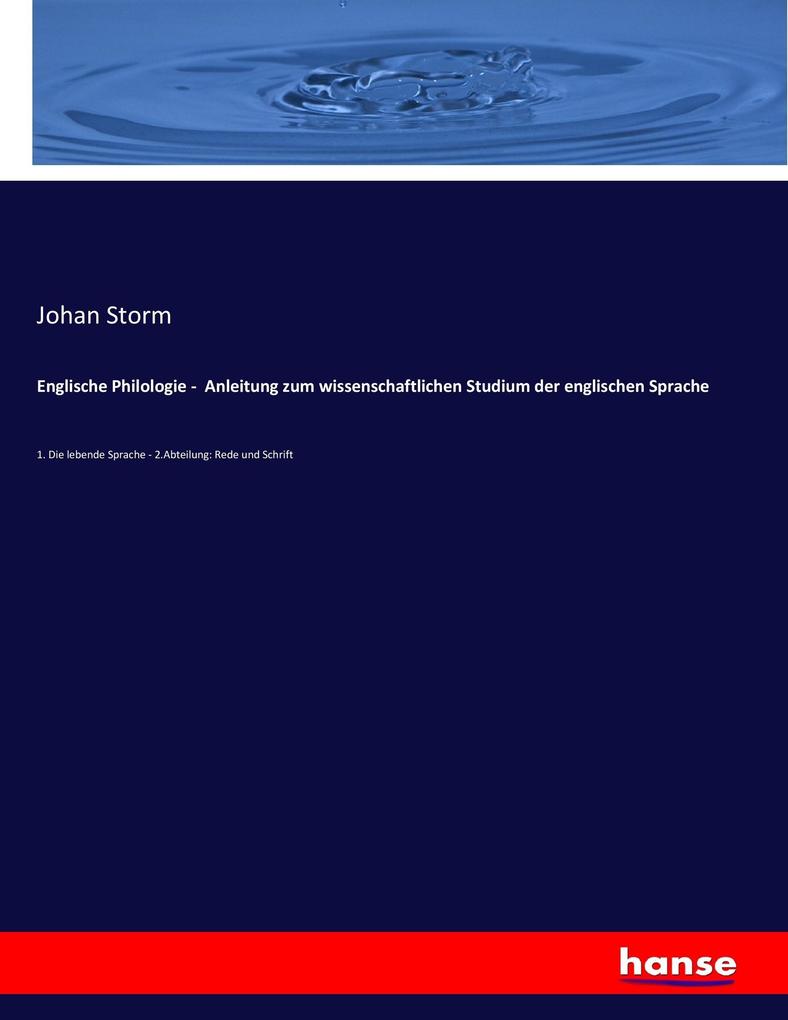 Englische Philologie - Anleitung zum wissenschaftlichen Studium der englischen Sprache