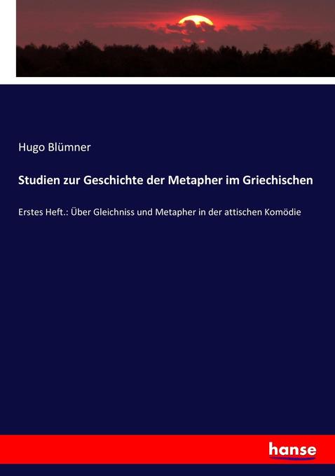Studien zur Geschichte der Metapher im Griechischen