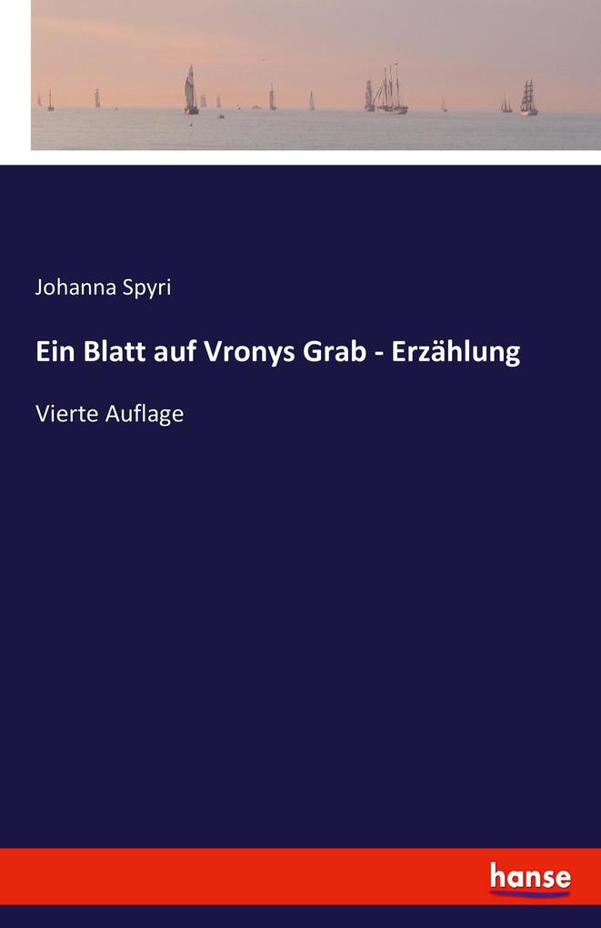 Ein Blatt auf Vronys Grab - Erzählung