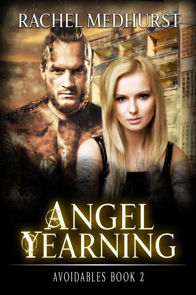 Angel Yearning (Avoidables #2)