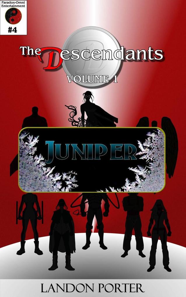 The Descendants #4 - Juniper (The Descendants Main Series #4)