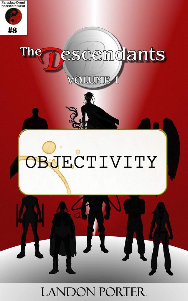 The Descendants #8 - Objectivity (The Descendants Main Series #8)