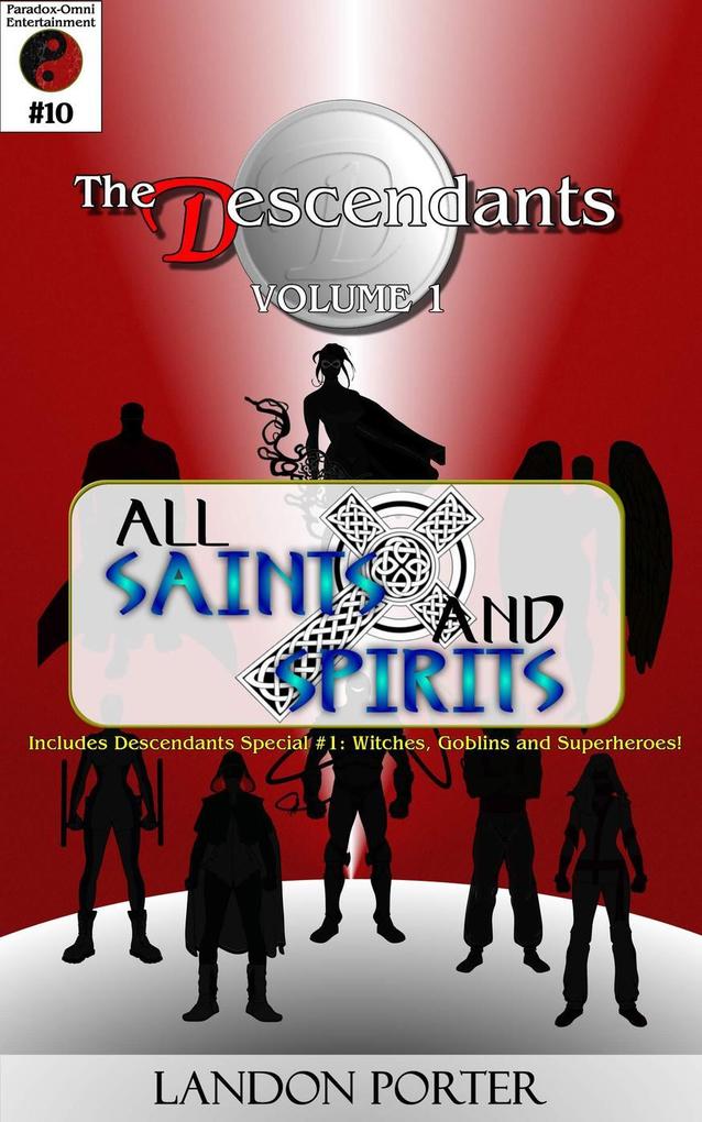 The Descendants #10 - All Saints and Sinners (The Descendants Main Series #10)