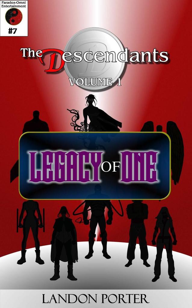 The Descendants #7 - Legacy of One (The Descendants Main Series #7)
