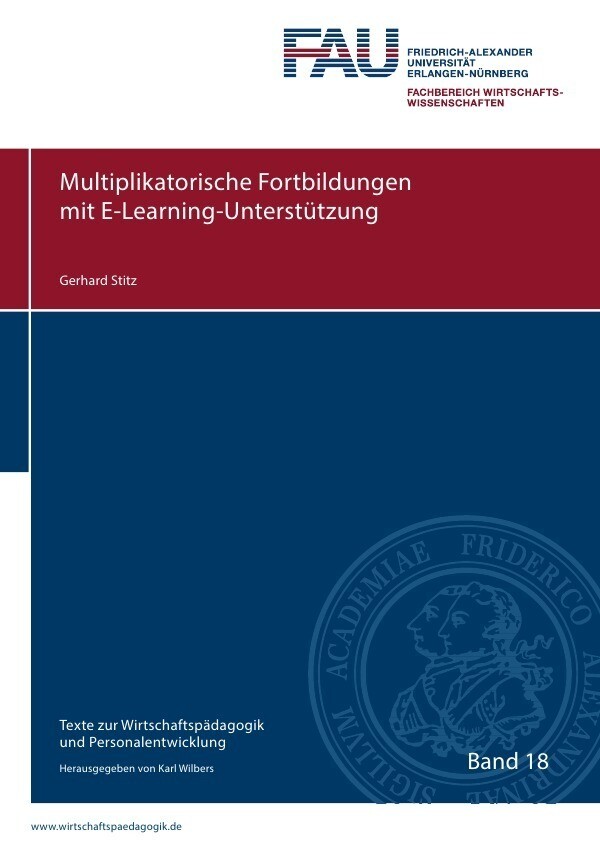 Texte zur Wirtschaftspädagogik und Personalentwicklung / Multiplikatorische Fortbildungen mit E-Lear