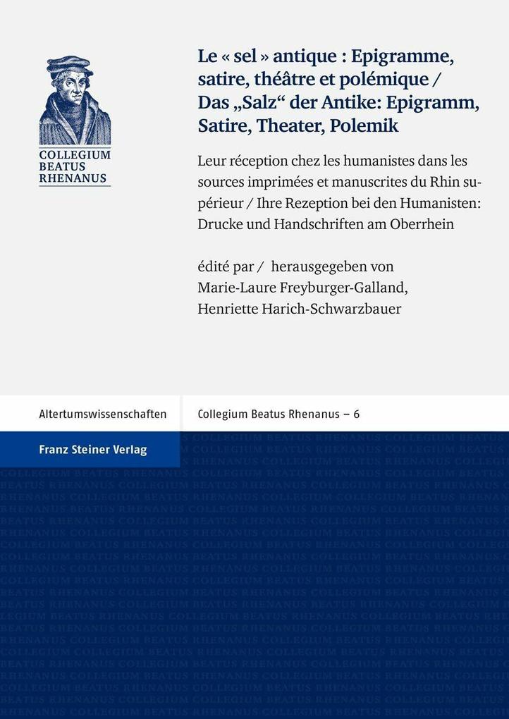 ‘Le sel antique‘: Epigramme satire théâtre et polémique / Das ‘Salz‘ der Antike - Epigramm Satire Theater Polemik