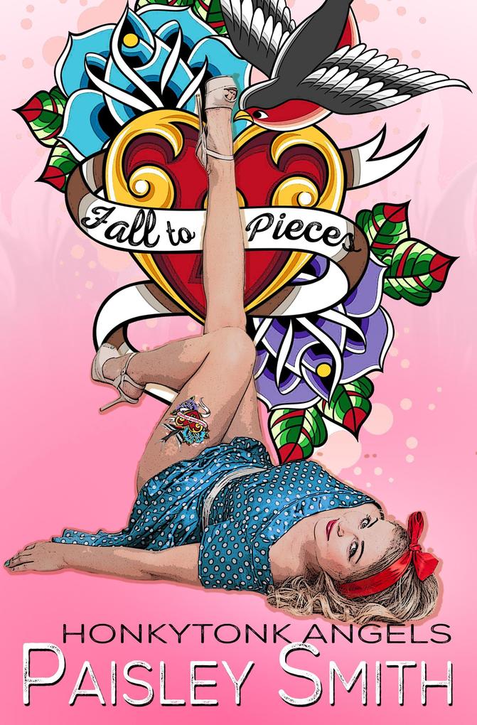 Fall to Pieces (Honkytonk Angels #1)