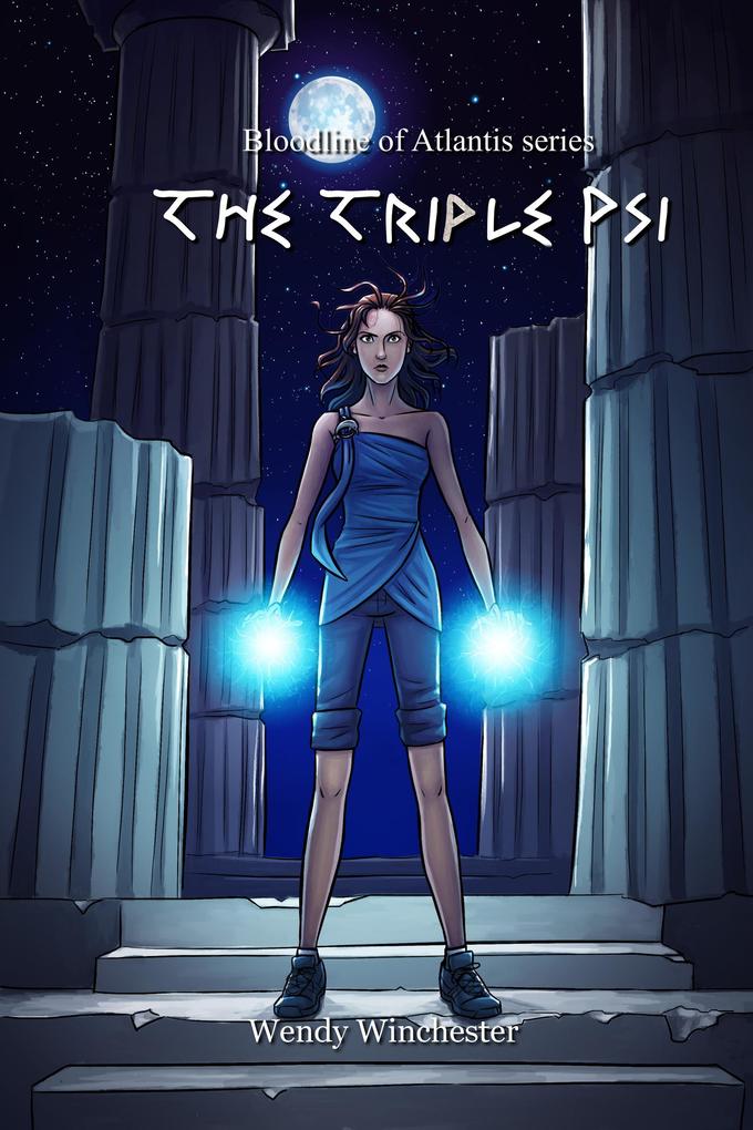 The Triple Psi (Bloodline of Atlantis #1)