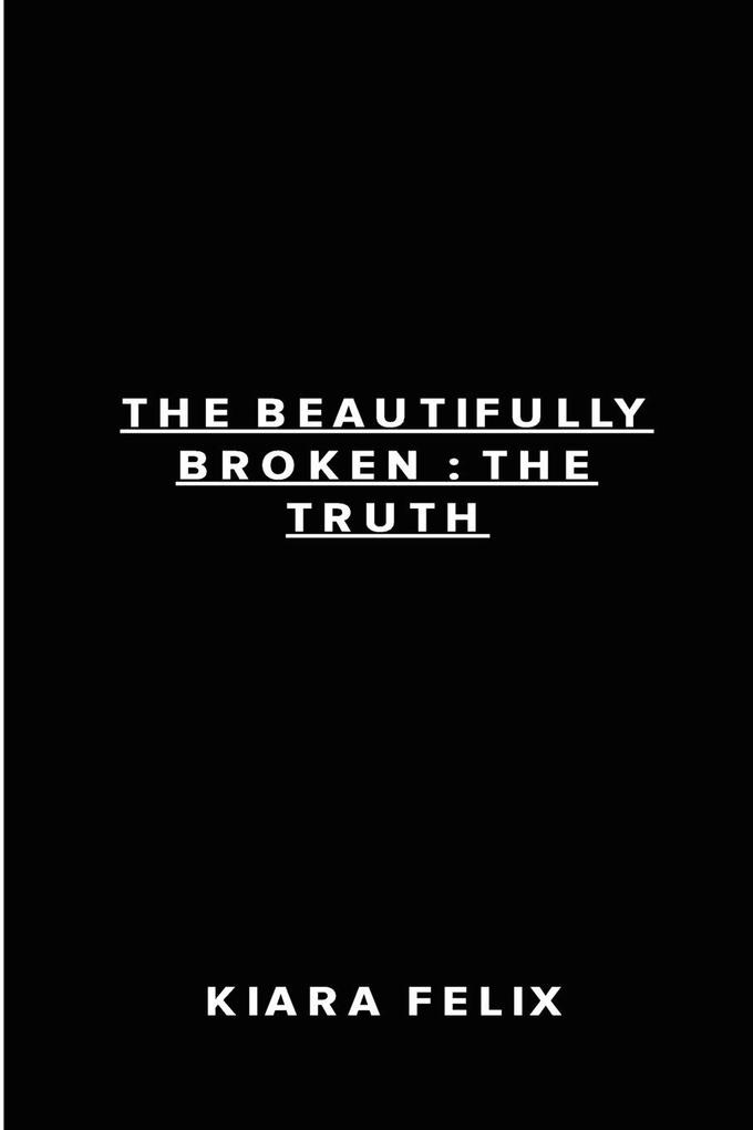 The Beautifully Broken