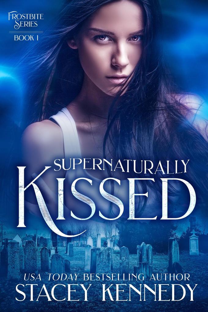 Supernaturally Kissed (Frostbite #1)