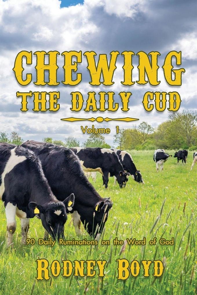 Chewing the Daily Cud Volume 1