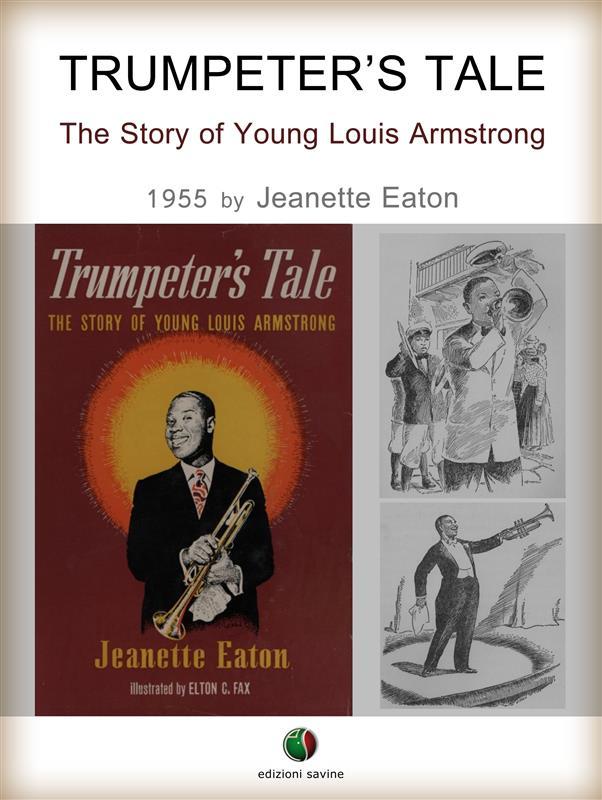 Trumpeter‘s Tale - The Story of Young Louis Armstrong