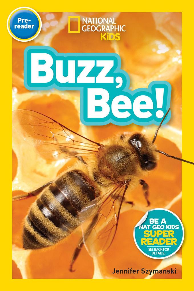 National Geographic Readers: Buzz Bee!