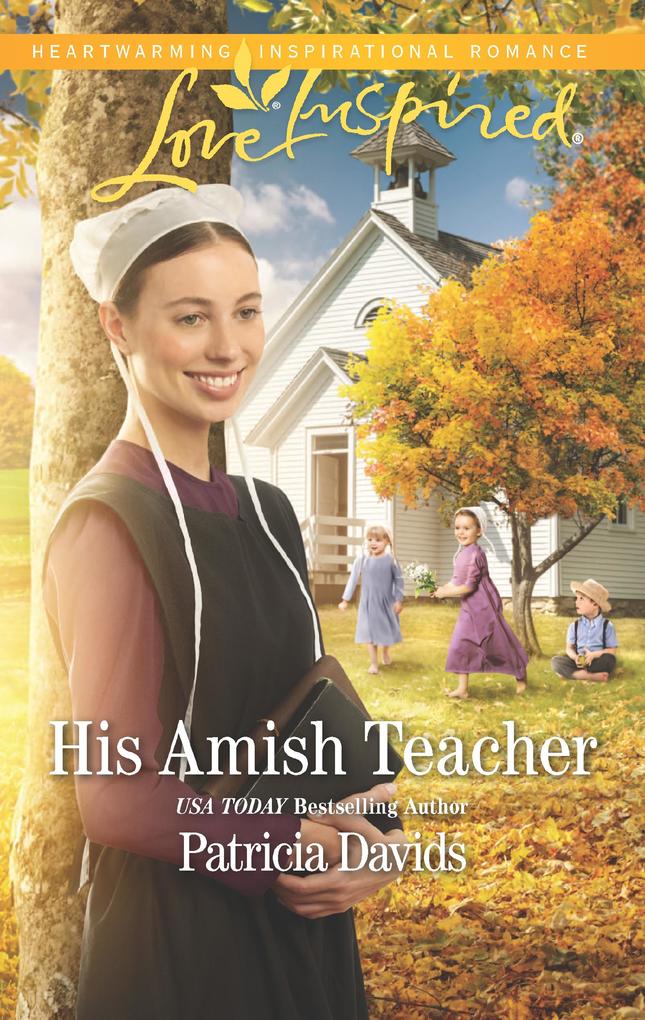 His Amish Teacher (Mills & Boon Love Inspired) (The Amish Bachelors Book 3)