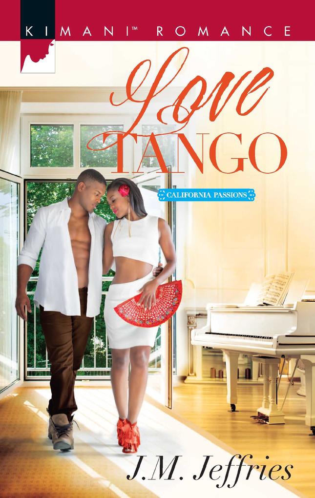 Love Tango (California Passions Book 2)