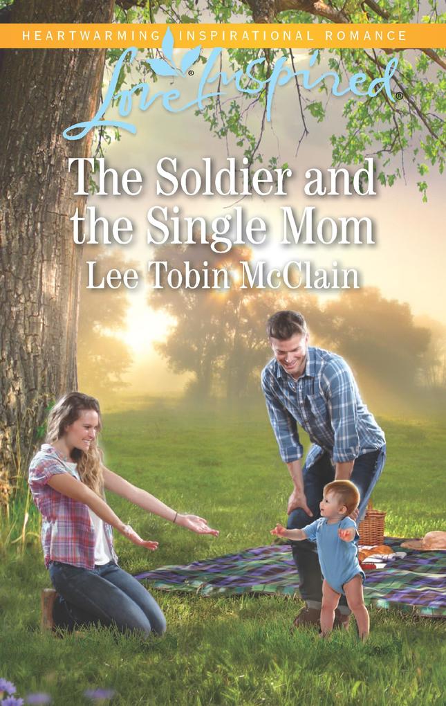 The Soldier And The Single Mom (Mills & Boon Love Inspired) (Rescue River Book 4)
