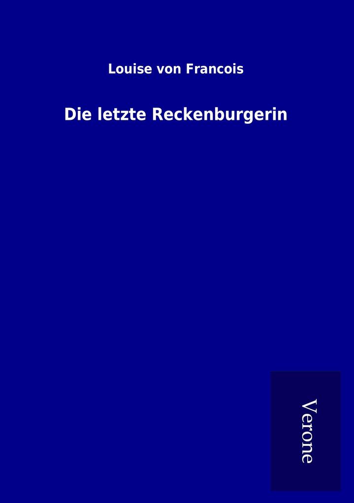 Die letzte Reckenburgerin
