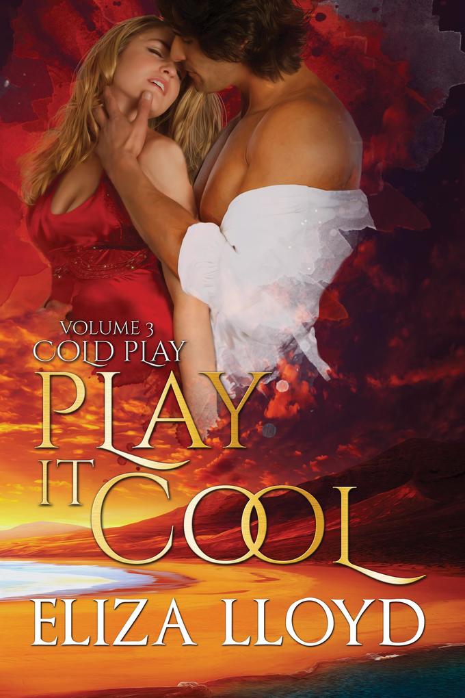 Play It Cool (Cold Play #3)