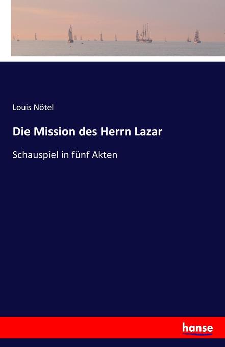Die Mission des Herrn Lazar