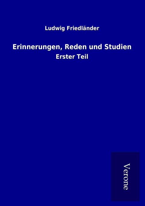 Erinnerungen Reden und Studien