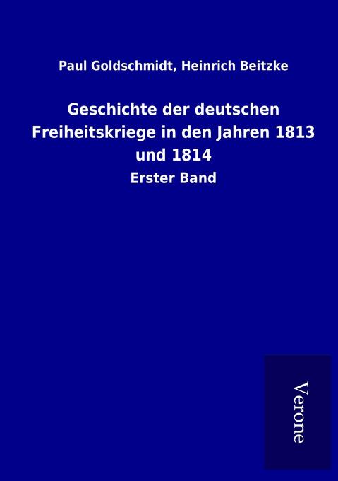 Geschichte der deutschen Freiheitskriege in den Jahren 1813 und 1814