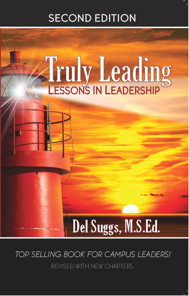 Truly Leading: Lessons in Leadership