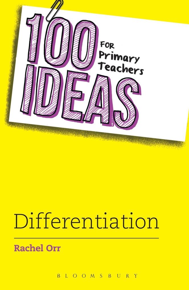 100 Ideas for Primary Teachers: Differentiation