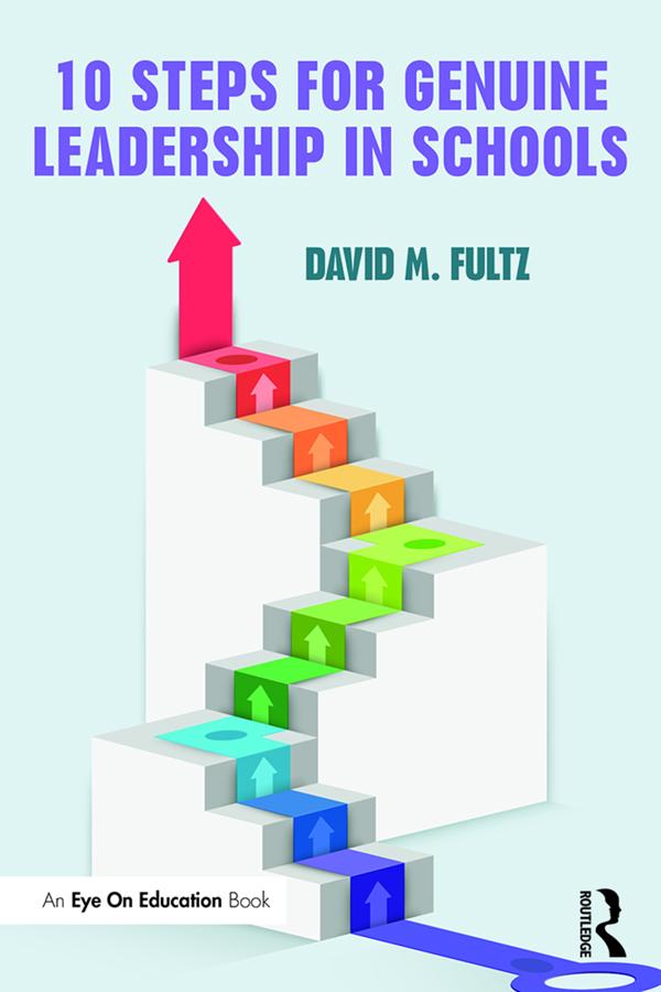 Ten Steps for Genuine Leadership in Schools