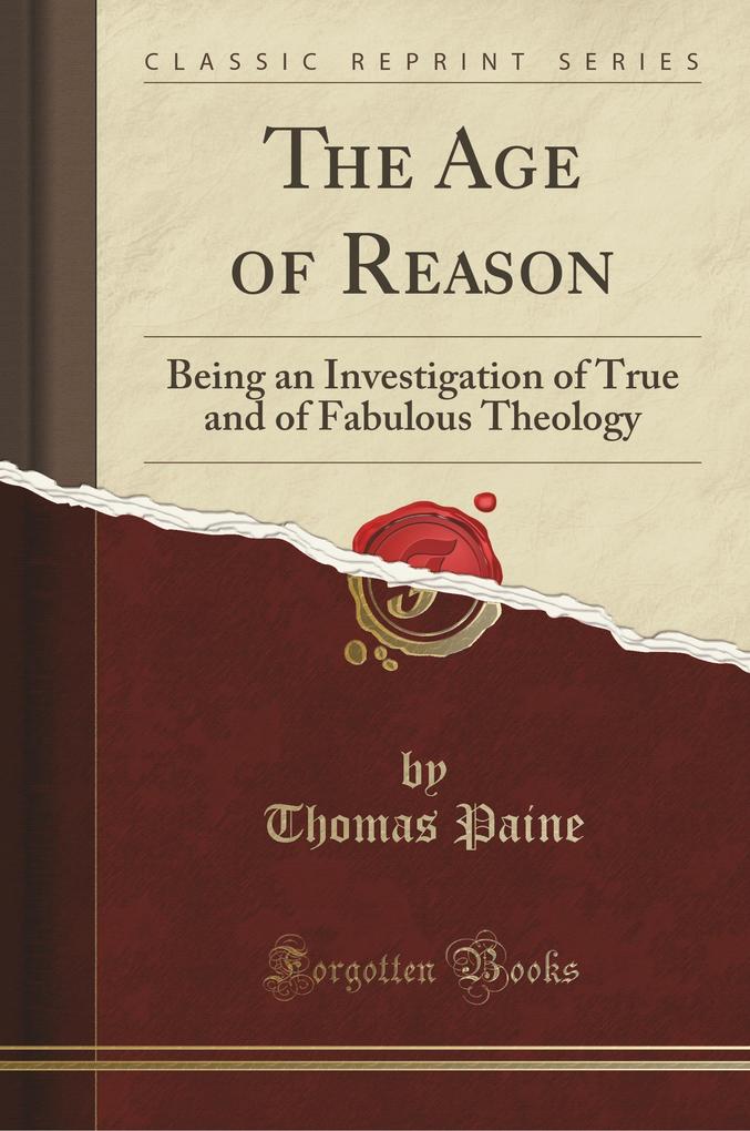 The Age of Reason als Buch von Thomas Paine - Thomas Paine