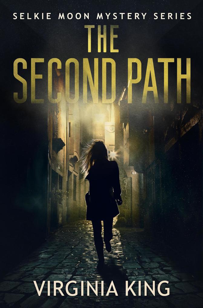 The Second Path (The Secrets of Selkie Moon Mystery Series #2)