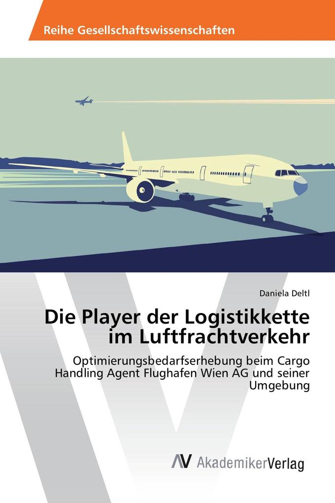 Die Player der Logistikkette im Luftfrachtverkehr