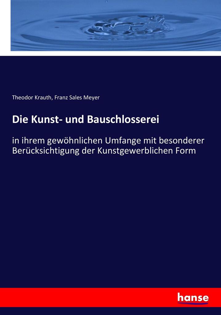 Die Kunst- und Bauschlosserei