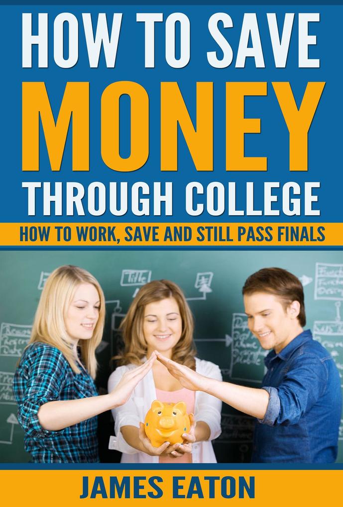 How To Save Money Through College